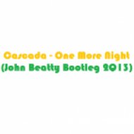 Cascada - One More Night (John Beatty Bootleg 2Q13)