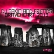 DJ Sakin & Friends - Braveheart 2013 (Vocal Mix)