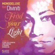 Monodeluxe, Diviniti - Find Your Light (Luther Sole Essential Dancing Shoes Touch Black Light Mix)