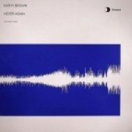 Kathy Brown - Never Again (Copyright Classic Mix)