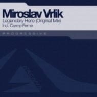 Miroslav Vrlik - Legendary Hero (Original Mix)
