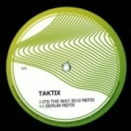 Taktix - Its The Way (2010 Refix)