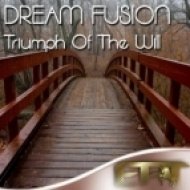 Dream Fusion - Triumph Of The Will (Eidos Remix)