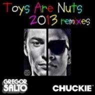Gregor Salto & Chuckie - Toys Are Nuts 2013 (Tommie Sunshine & Disco Fries Remix)