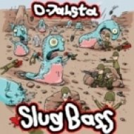 D-Jahsta - Slug Bass (Sadhu Remix)
