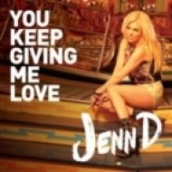 Jenn D - You Keep Giving Me Love (Supasound Extended Remix)