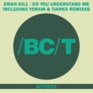Ewan Rill - Do You Understand Me (Yoram Remix)