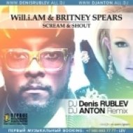 Will.I.Am feat. Britney Spears - Scream & Shout (DJ Denis Rublev & DJ Anton Remix)