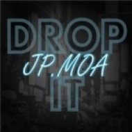 Jp.Moa - Drop It (Original Mix)
