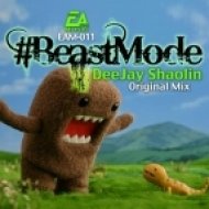 Deejay Shaolin - Beast Mode (Original Mix)