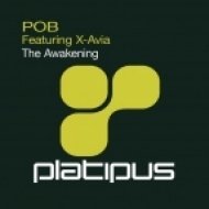 POB feat X-Avia - The Awakening (7\'\' Edit)
