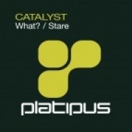 Catalyst - What? (Treasure Island Mix)