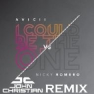 Avicii vs. Nicky Romero - I Could Be The One (John Christian Remix)