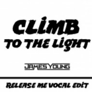 James Young - Climb To The Light (Release Me Vocal Edit)