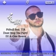 Pitbull feat. TJR - Dont Stop The Party (DJ A-One Remix)