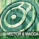 Vector & Macca - Celestial (Original Mix)