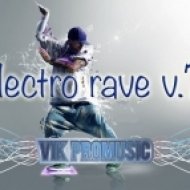Vik Promusic - Electro Rave v. 7 ()