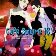 Harley & Muscle - Cafe Solaire 18 Mixed By Franz DJ ()