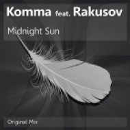 Komma feat. Rakusov - Midnight Sun (Original Mix)