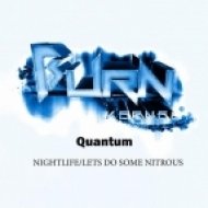 Quantum - Lets Do Some Nitrous (Original Mix)