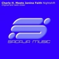 Charly H. Meets Janina Faith - Nightshift (Original Mix)