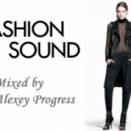 Alexey Progress - Fashion Sound vol.3 ()
