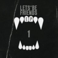 Let\'s Be Friends - The Creator (Original Mix)