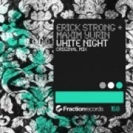 Erick Strong & Maxim Yurin - White Night (Original Mix)