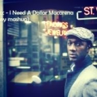 Aloe Blacc vs. Dj Viduta - I Need A Dollar Macarena (Sunny Mashup)