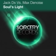 Jack Ds vs Max Denoise - Soul\'s Light (Baiaz Project Remix)