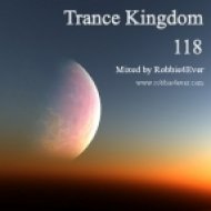 Robbie4Ever - Trance Kingdom 118 ()