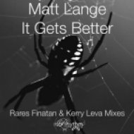 Matt Lange - It Gets Better (Rares Finatan Remix)
