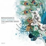 Dave Seaman - Renaissance: The Masters Series Part 7 (Continuous Mix 1)