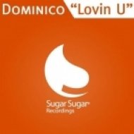 Dominico - Lovin U (Original Club Mix)