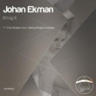 Johan Ekman - Bring It (Original Mix)