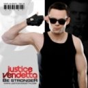 Justice Vendetta - Hit Me If You Can (Extended Mix)
