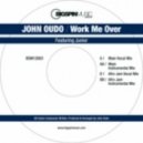 John Oudo Ft. Junior with Adeola Ranson and Ann Browne - Work Me Over (Main Vocal Mix)