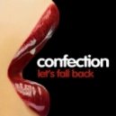 Confection - Let\'s Fall Back (J Connection Remix)