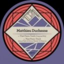 Matthieu Duchesne, Robot Needs Oil, Jesus Pablo - That Piano Track (Jesus Pablo & Robot Needs Oil Remix)