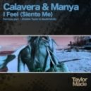 Calavera & Manya - I Feel (Siente Me) (Muzikfabrik Remix)