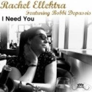 Rachel Ellektra, Bobbi Depasois - I Need You (Original Mix)