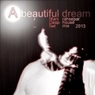Mani rahsepar - A beautiful dream ()