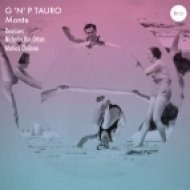 G \'N\' P Tauro - On The Munch\'s Bridge (Matias Chilano Remix)