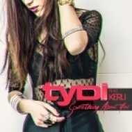 TyDi, Kerli - Something About You (Club Mix)