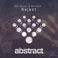 Deh-Noizer & Niereich - Reject (Original Mix)