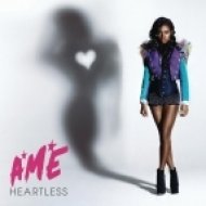 A*M*E - Heartless (Jakwob Remix)