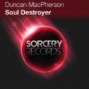 Duncan MacPherson - Soul Destroyer (Oldfix Remix)