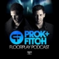 Prok & Fitch - Floorplay Podcast Aug 13 ()