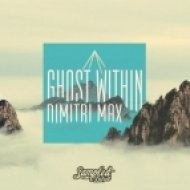 Dimitri Max - Ghost Within (Dirty Mix)