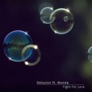 Delusion, Dapa Deep - Fight For Love (Dapa Deep Extended Remix)